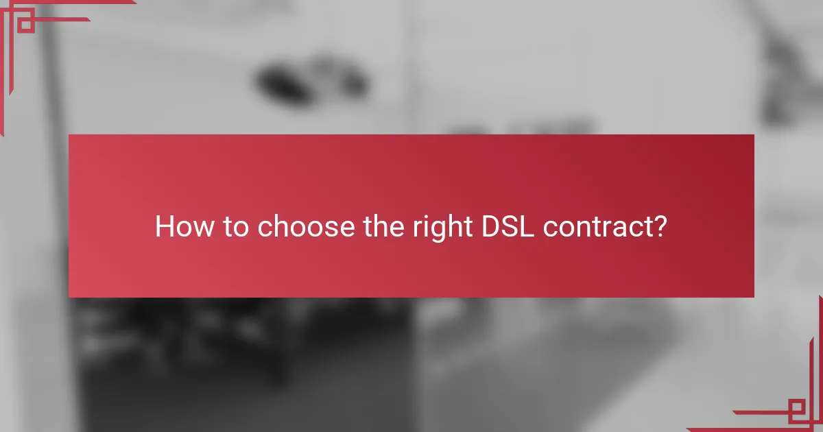 How to choose the right DSL contract?